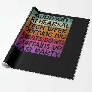 Theatre Life Audition Rehearsal Tech Week Wrapping Paper