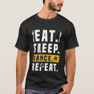 Theatre Life Drama Eat Sleep Dance Repeat Graphic T-Shirt