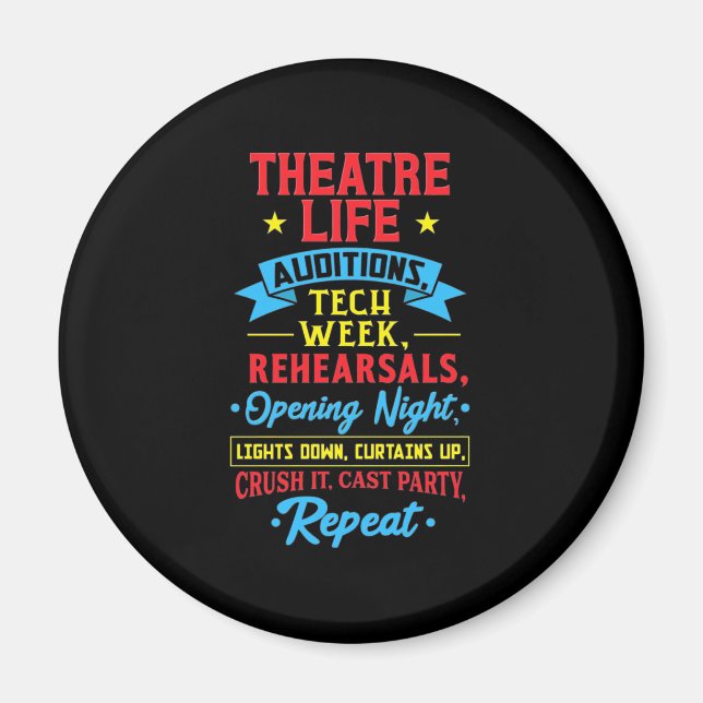 Theatre Life For Actor Magnet (Front)