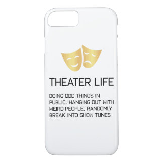 Theatre Life Funny Broadway Musical Theatre iPhone 8/7 Case