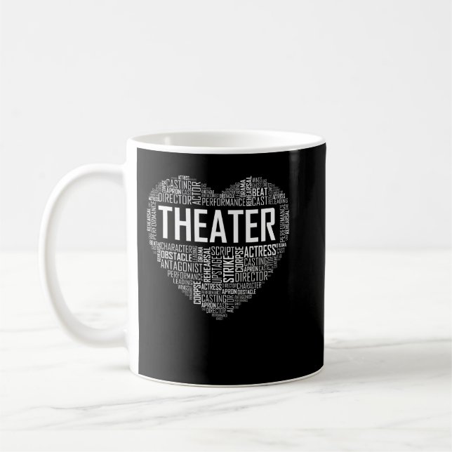 Theatre Life Heart Love Drama Actor Actress Gift T Coffee Mug (Left)