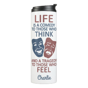 Theatre Life Quote custom name tumbler