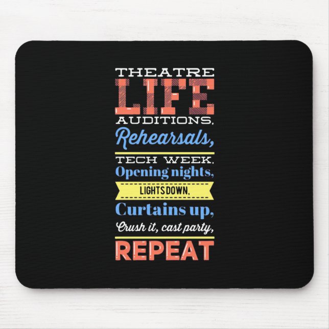 Theatre Life Repeat Mouse Mat (Front)