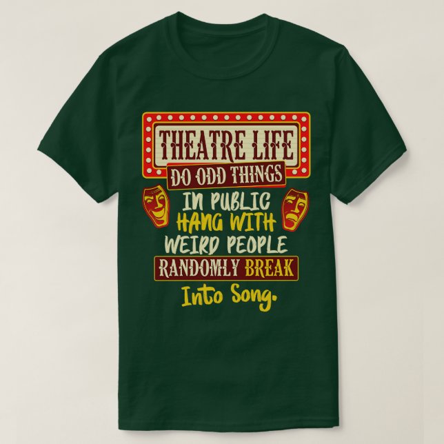 Theatre Life T-Shirt (Design Front)