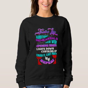 Theatre Life Theatre Broadway Musical Actor Thespi Sweatshirt
