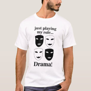 Theatre Mask Theatre Drama Funny T-Shirt
