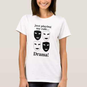 Theatre Mask Theatre Drama Performance Funny T-Shirt