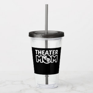 Theatre Mum Acting Theatre Lover Acrylic Tumbler