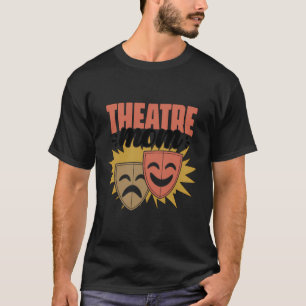 Theatre Mum Broadway Actor Actress Acting Mother T T-Shirt