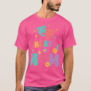 Theatre Mum Groovy Artist Theatre Drama Play T-Shirt