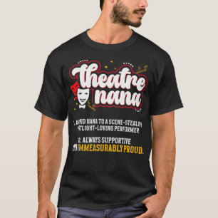 Theatre Nana Definition Theater Nana Theatre Actre T-Shirt