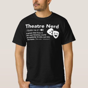Theatre Nerd Definition Theater Drama Rehearsal T-Shirt