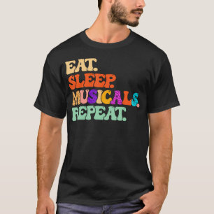 Theatre Nerd Funny Theatre Life Drama Eat Sleep Mu T-Shirt