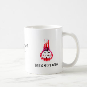 Theatre Quotations- Acting Coffee Mug