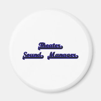Theatre Sound Manager Classic Job Design Magnet