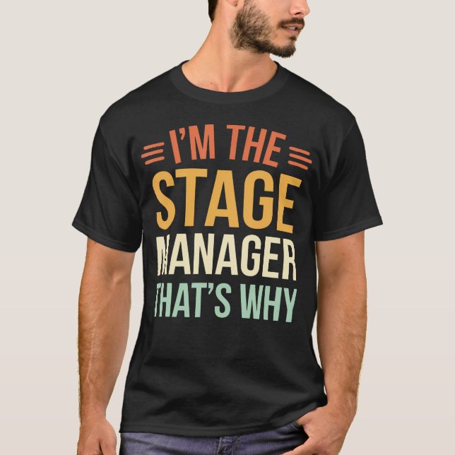 Theatre Stage Manager T-Shirt (Front)