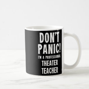 Theatre Teacher Coffee Mug
