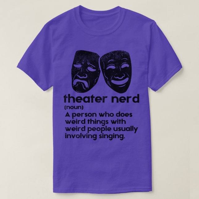 Theatre Theatre Nerd Definition 2 T-Shirt (Design Front)