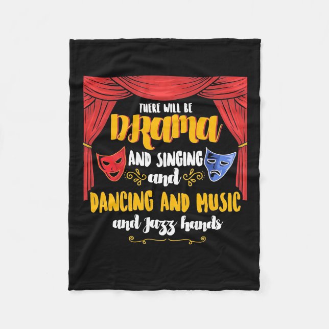 Theatre There will Be Drama Fleece Blanket (Front)