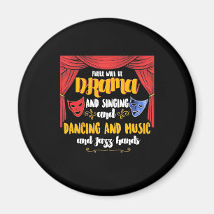 Theatre There will Be Drama Magnet