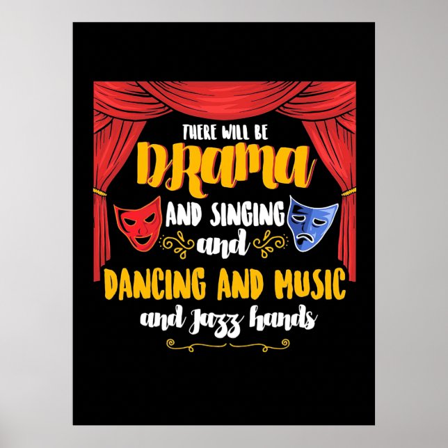 Theatre There will Be Drama Poster (Front)