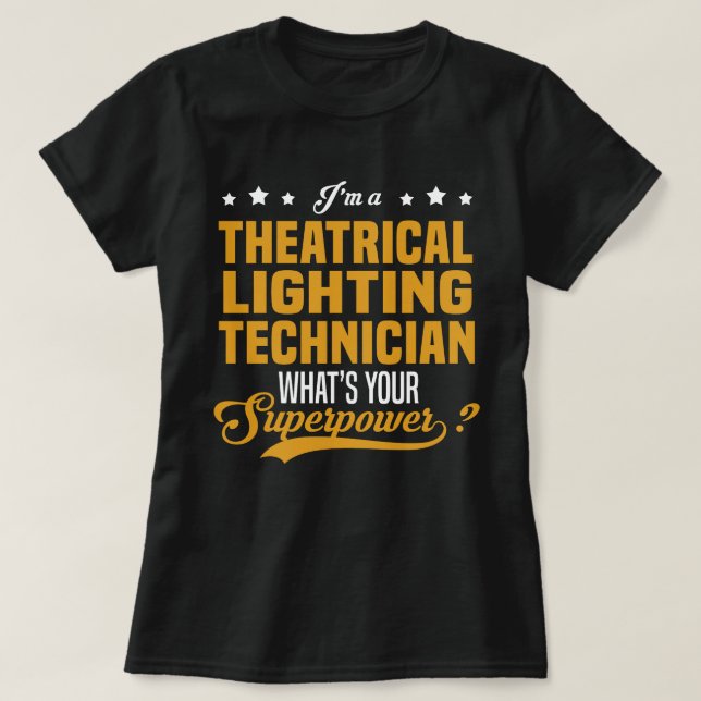 Theatrical Lighting Technician T-Shirt (Design Front)