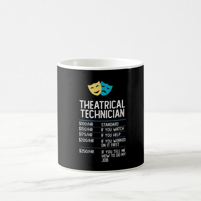 theatrical technician drama stage funny gift coffee mug (Center)