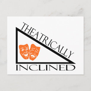 Theatrically Inclined Postcard