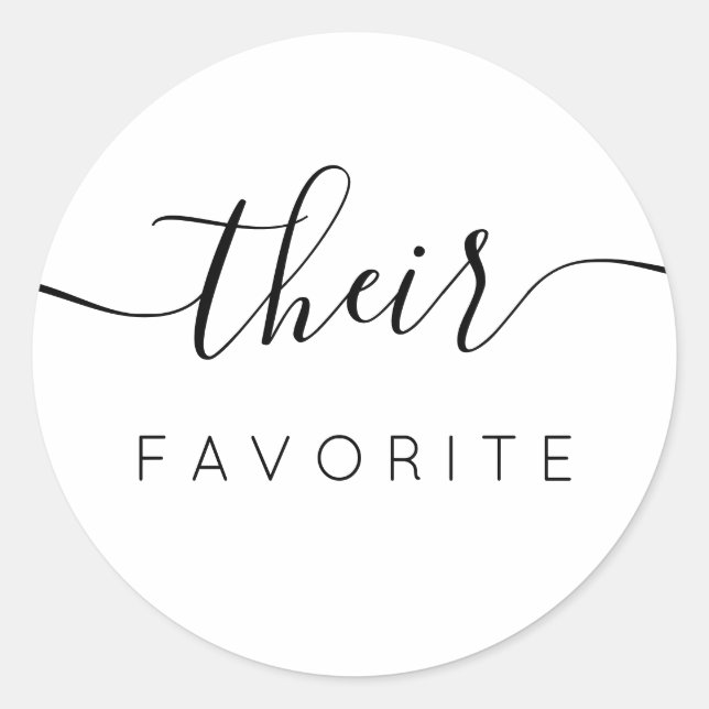 Their Favourite Modern Calligraphy Favour Classic Round Sticker (Front)