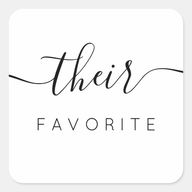 Their Favourite Modern Calligraphy Favour Square Sticker (Front)