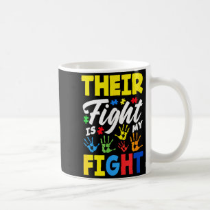 Their Fight Is My Fight Autism Awareness _1 Coffee Mug