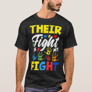 Their Fight Is My Fight Autism Awareness _1 T-Shirt
