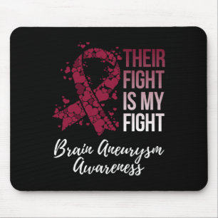 Their Fight Is My Fight Brain Aneurysm Awareness Mouse Mat