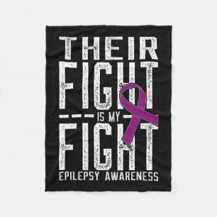 Their Fight Is My Fight Epilepsy Awareness Fleece Blanket