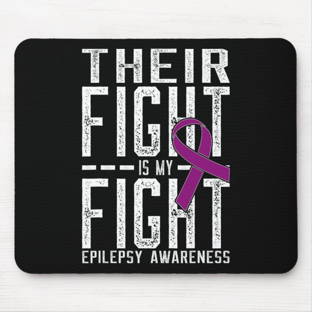 Their Fight Is My Fight Epilepsy Awareness  Mouse Mat (Front)