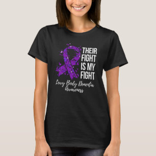 Their Fight Is My Fight Lewy Body Dementia Awarene T-Shirt