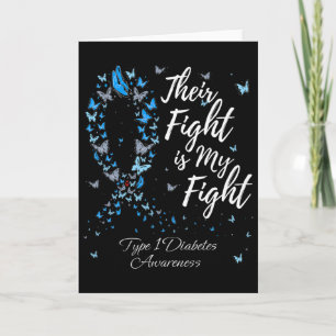 Their Fight Is My Fight T1d Type 1 Diabetes Awaren Card