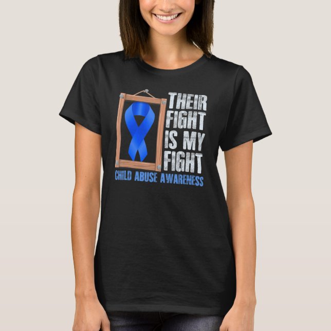 Their Fight My Fight Child Abuse Awareness Prevent T-Shirt (Front)