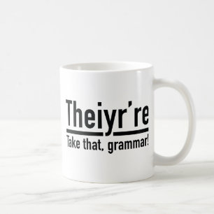 Theiyr're Coffee Mug