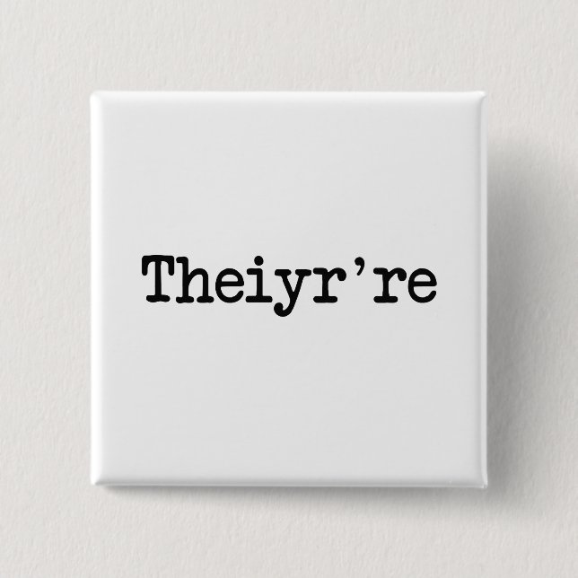 Theiyr're Their There They're Grammer Typo 15 Cm Square Badge (Front)