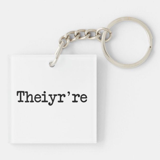 Theiyr're Their There They're Grammer Typo Key Ring (Back)
