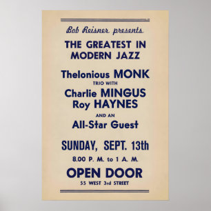 Thelonious Monk - Charlie Parker - Charles Mingus Poster