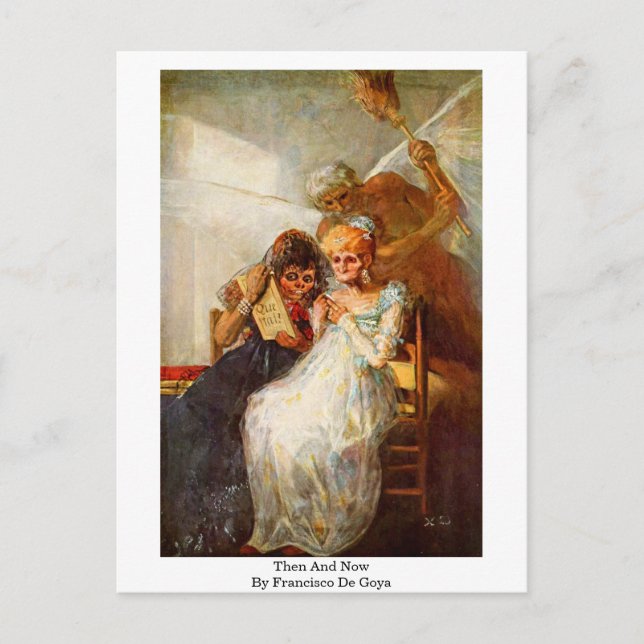 Then And Now By Francisco De Goya Postcard (Front)