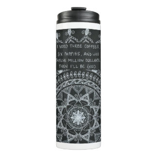 Then I'll Be Good Thermal Tumbler