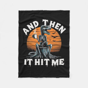 Then It Hit Me Vintage Halloween Skeleton Dinosaur Fleece Blanket