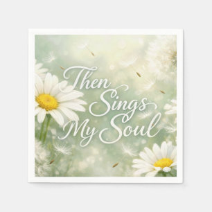 Then Sings My Soul Dandelions and Daisies Napkin