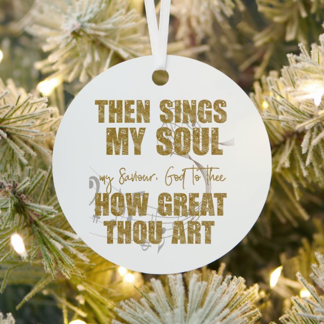 Then Sings my Soul  Metal Tree Decoration (Insitu)