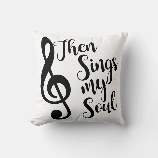 Then Sings My Soul Pillow (Front)