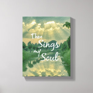 Then Sings My Soul with Sunbeams and Reflection Canvas Print