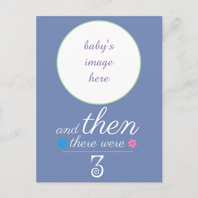 Then there were 3 baby announcement postcard. (Front)